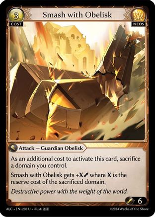Smash with Obelisk (200) -  Uncommon