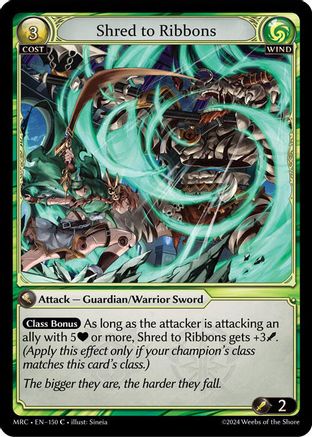 Shred to Ribbons (150) -  Common