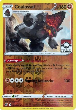 Coalossal - 107/192 (League Promo)  - Promo - Reverse Holofoil