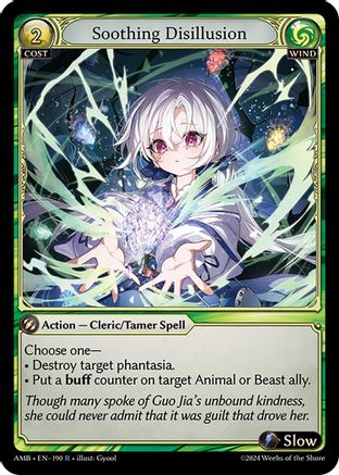 Soothing Disillusion (190) -  Rare