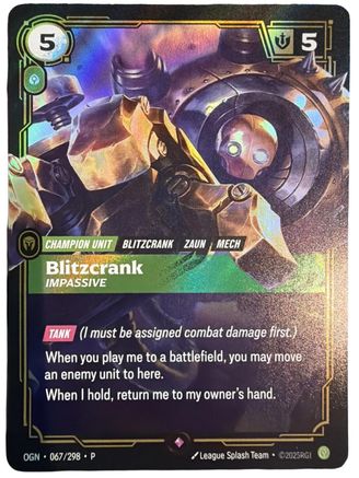 Blitzcrank - Impassible (067/298) - Cartes promotionnelles de jeu organisé des Liés à la Faille brillantes