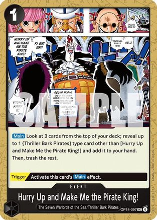 Hurry Up and Make Me the Pirate King! (OP14-097)  -  Uncommon