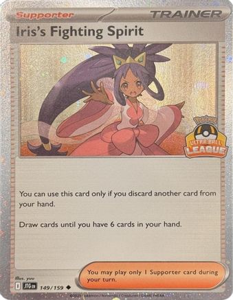 Iris's Fighting Spirit (Ultra Ball League) - 149 - Uncommon - Holofoil