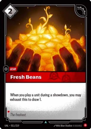 Fresh Beans (011/219) - Unleashed Foil