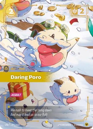 Daring Poro (Overnumbered) (225/219) - Unleashed Foil