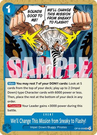 We'll Change This Mission from Sneaky to Flashy! (OP16-059)  -  Uncommon