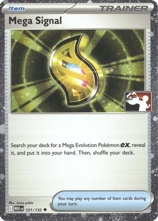 Mega Signal - 121/132 (Cosmos Holo)  - Uncommon - Holofoil