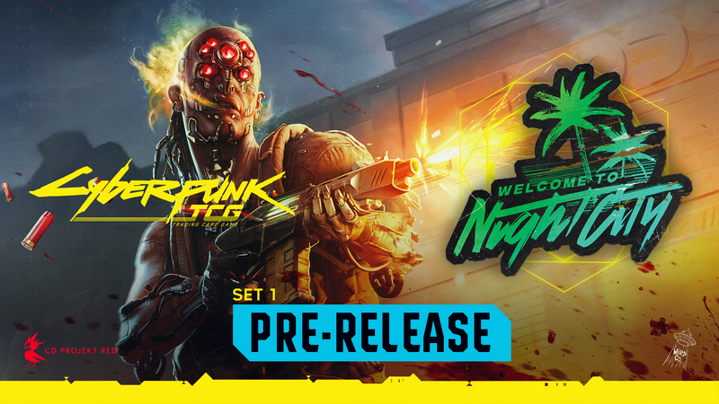 CYBERPUNK TCG - Prerelease Event